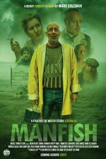 Watch ManFish Xmovies8