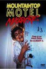 Watch Mountaintop Motel Massacre Xmovies8