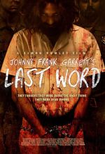 Watch Johnny Frank Garrett\'s Last Word Xmovies8