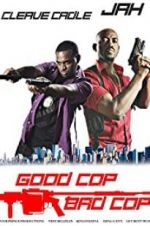 Watch Good Cop Bad Cop Xmovies8