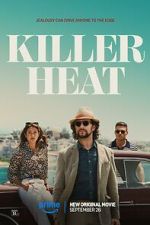 Watch Killer Heat Xmovies8