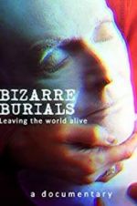 Watch Bizarre Burials Xmovies8