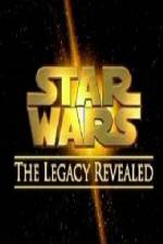 Watch Star Wars The Legacy Revealed Xmovies8