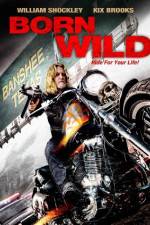 Watch Born Wild Xmovies8
