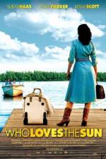 Watch Who Loves the Sun Xmovies8