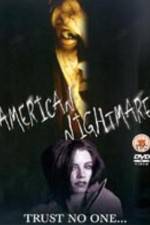Watch American Nightmare Xmovies8