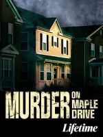 Watch Murder on Maple Drive Xmovies8