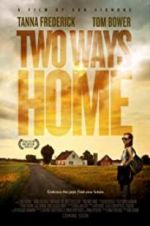 Watch Two Ways Home Xmovies8