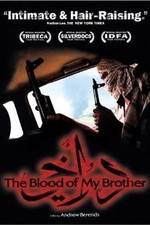 Watch The Blood of My Brother: A Story of Death in Iraq Xmovies8