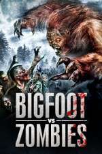 Watch Bigfoot Vs. Zombies Xmovies8