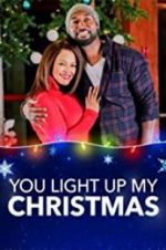 Watch You Light Up My Christmas Xmovies8