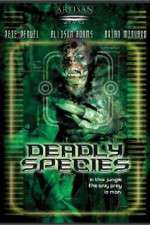 Watch Deadly Species Xmovies8