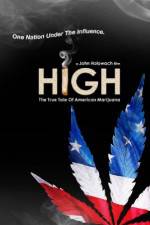 Watch High The True Tale of American Marijuana Xmovies8