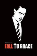 Watch Fall to Grace Xmovies8