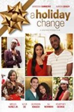 Watch A Holiday Change Xmovies8