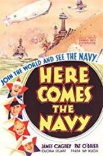 Watch Here Comes the Navy Xmovies8