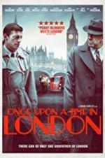 Watch Once Upon a Time in London Xmovies8