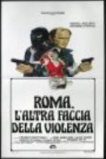 Watch Rome: The Other Side of Violence Xmovies8