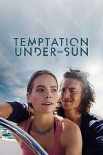 Watch Temptation Under the Sun Xmovies8