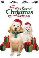 Watch The Dog Who Saved Christmas Vacation Xmovies8