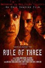 Watch Rule of 3 Xmovies8