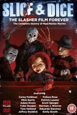 Watch Slice and Dice: The Slasher Film Forever Xmovies8