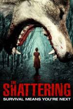 Watch The Shattering Xmovies8