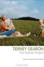 Watch Tierney Gearon: The Mother Project Xmovies8