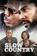 Watch Slow Country Xmovies8