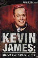 Watch Kevin James Sweat the Small Stuff Xmovies8