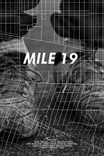 Watch Mile 19 Xmovies8