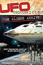 Watch UFO Chronicles: The Aliens Arrive Xmovies8