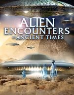 Watch Alien Encounters in Ancient Times Xmovies8