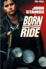 Watch Born to Ride Xmovies8