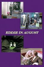 Watch Eddie in August Xmovies8