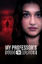 Watch My Professor\'s Guide to Murder Xmovies8