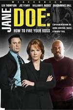 Watch Jane Doe: How to Fire Your Boss Xmovies8