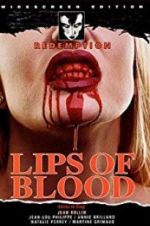Watch Lips of Blood Xmovies8
