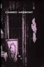 Watch Canned Harmony Xmovies8