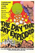 Watch The Day the Sky Exploded Xmovies8
