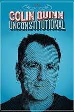 Watch Colin Quinn: Unconstitutional Xmovies8