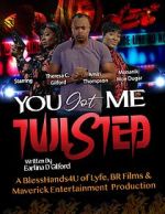 Watch You Got Me Twisted! Xmovies8