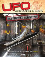 Watch UFO Chronicles: The Black Programs Xmovies8