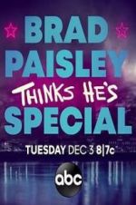 Watch Brad Paisley Thinks He\'s Special Xmovies8