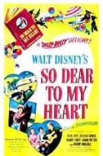 Watch So Dear to My Heart Xmovies8