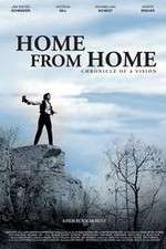 Watch Home from Home Chronicle of a Vision Xmovies8