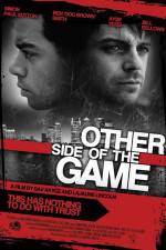 Watch Other Side of the Game Xmovies8