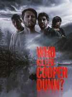 Watch Who Killed Cooper Dunn? Xmovies8