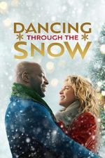 Watch Dancing Through Christmas Xmovies8