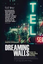Watch Dreaming Walls: Inside the Chelsea Hotel Xmovies8